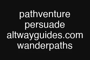 pathventure persuade altwayguides.com wanderpaths